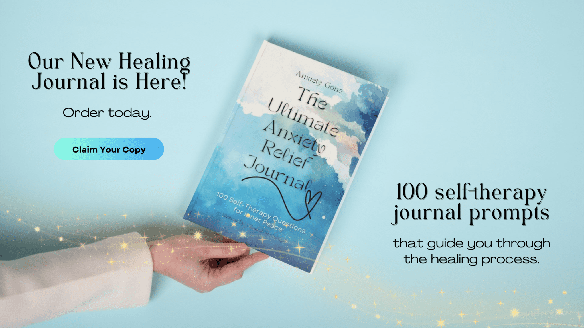 The Ultimate Anxiety Relief Journal: 100 Self-Therapy Questions for In -  Anxiety Gone